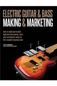 Electric Guitar Making & Marketing