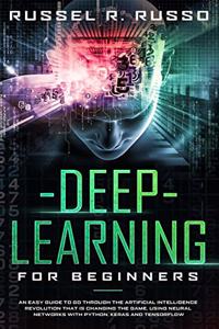 Deep Learning for Beginners