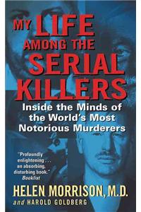 My Life Among the Serial Killers