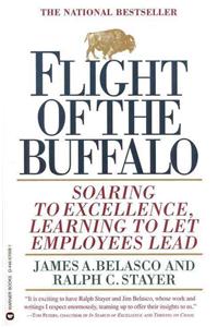 Flight of the Buffalo: Soaring to Excellence, Learning to Let Employees Lead