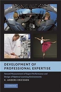 Development of Professional Expertise