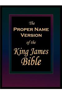 Proper Name Version of the King James Bible