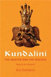 Kundalini, the Master and the Disciple