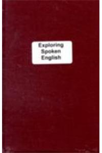 Exploring Spoken English