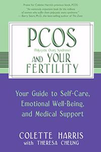 Pcos And Your Fertility: Your Guide To Self-Care, Emotional Well-Being, And Medical Support