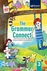 The Grammar Connect Class 3 (A Course in Grammar and Composition)