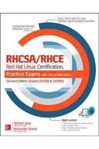 RHCSA/RHCE Red Hat Linux Certification Practice Exams with Virtual Machines (Exams EX200 & EX300)