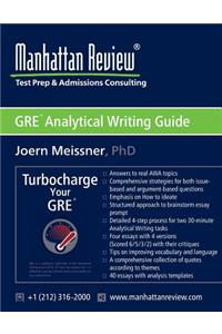 Manhattan Review GRE Analytical Writing Guide: Answers to Real AWA Topics