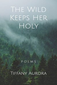 Wild Keeps Her Holy