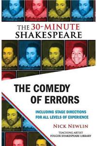 The Comedy of Errors: The 30-Minute Shakespeare: The 30-Minute Shakespeare