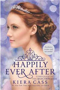 Happily Ever After: Companion to the Selection Series