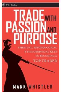 Trade with Passion and Purpose