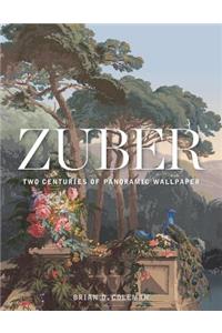 Zuber: Two Centuries of Panoramic Wallpaper