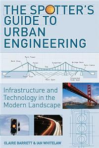 Spotter's Guide to Urban Engineering