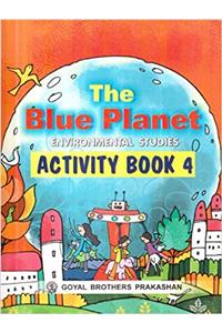 The Blue Planet Environmental Studies Activity Book 4