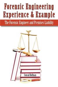 Forensic Engineering Experience & Example the Forensic Engineer and Premises Liability