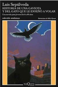 Historia de Una Gaviota Y del Gato Que Le Enseñó a Volar