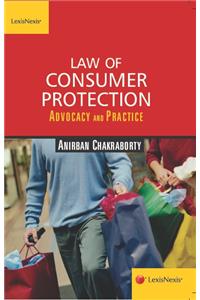 Law of Consumer Protection-Advocacy and Practice