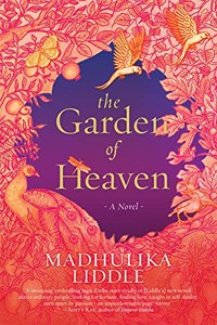 THE GARDEN OF HEAVEN : A NOVEL