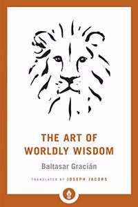 The Art of Worldly Wisdom