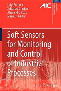 Soft Sensors for Monitoring and Control of Industrial Processes