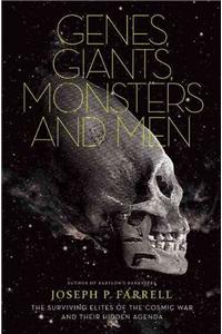 Genes, Giants, Monsters and Men