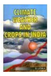 Climate, Weather & Crops In India