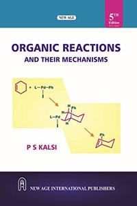 Organic Reactions and Their Mechanisms