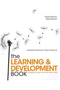 Learning and Development Book: Change the Way You Think about L&d