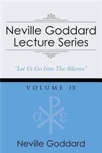 Neville Goddard Lecture Series, Volume IX