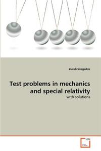 Test problems in mechanics and special relativity