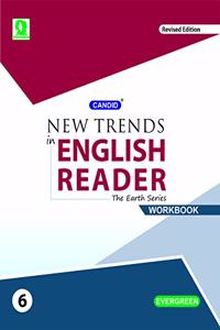 Evergreen Candid New Trends In English Reader(The Earth Series) Workbook: CLASS -6