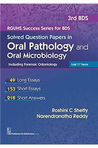 Solved Question Papers in Oral Pathology and Oral Microbiology including Forensic Odontology