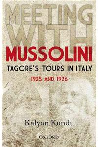 Meeting with Mussolini: Tagore's Tour in Italy, 1925 and 1926