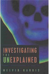 Investigating the Unexplained