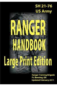 US Army Ranger Handbook Sh21-76 Updated February 2011 Large Print Edition