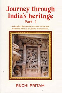 Journey through India's heritage - Part 1