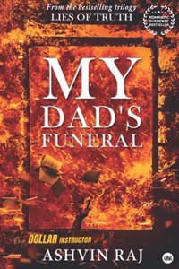 MY DAD'S FUNERAL (LIES OF TRUTH Book 3)