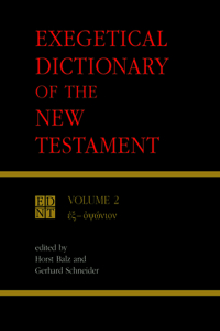 Exegetical Dictionary of the New Testament Vol 2