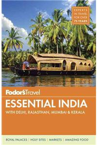 Fodor's Essential India: With Delhi, Rajasthan, Mumbai & Kerala