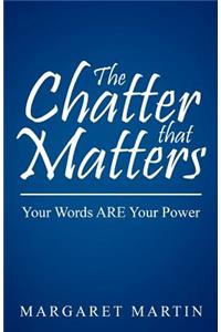 Chatter That Matters