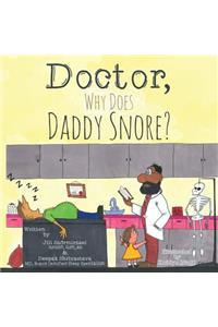 Doctor, Why Does Daddy Snore?