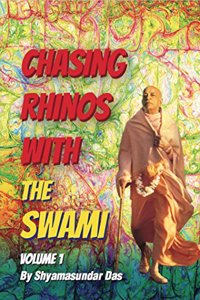 Chasing Rhinos With The Swami - Volume 1