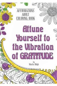 Attune Yourself to the Vibration of Gratitude