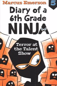 Diary of a 6th Grade Ninja Book 5