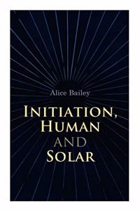 Initiation, Human and Solar