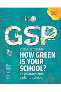 How Green is your school ? An environmental audit for schools.