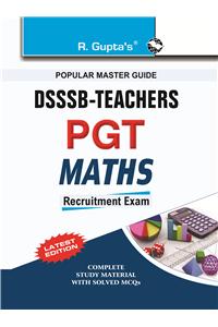 Dsssb: Teachers PGT Mathematics Exam Guide