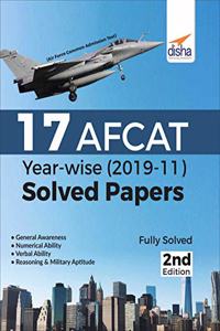 17 AFCAT Year-wise (2019-11) Solved Papers 2nd Edition