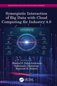 Synergistic Interaction of Big Data with Cloud Computing for Industry 4.0